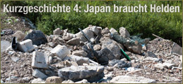 Kurzgeschichte 4: Japan braucht Helden